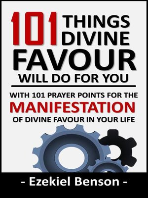 cover image of 101 Things Divine Favour Will Do For You